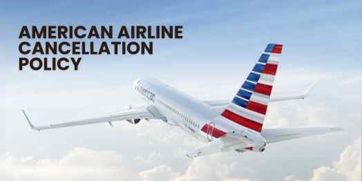 American Airline Cancellation Policy