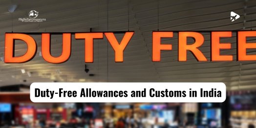 Duty-Free Allowances and Customs in India